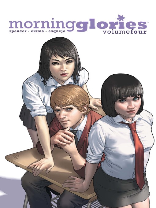 Title details for Morning Glories (2010), Volume 4 by Nick Spencer - Available
